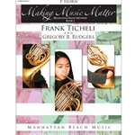 <b>Making Music Matter, Book 1: F Horn</b>