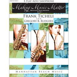 <b>Making Music Matter, Book 1: Alto Sax</b>